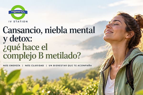 Complejo B metilado: para qué sirve, su relación con el cansancio, la niebla mental y la detoxificación