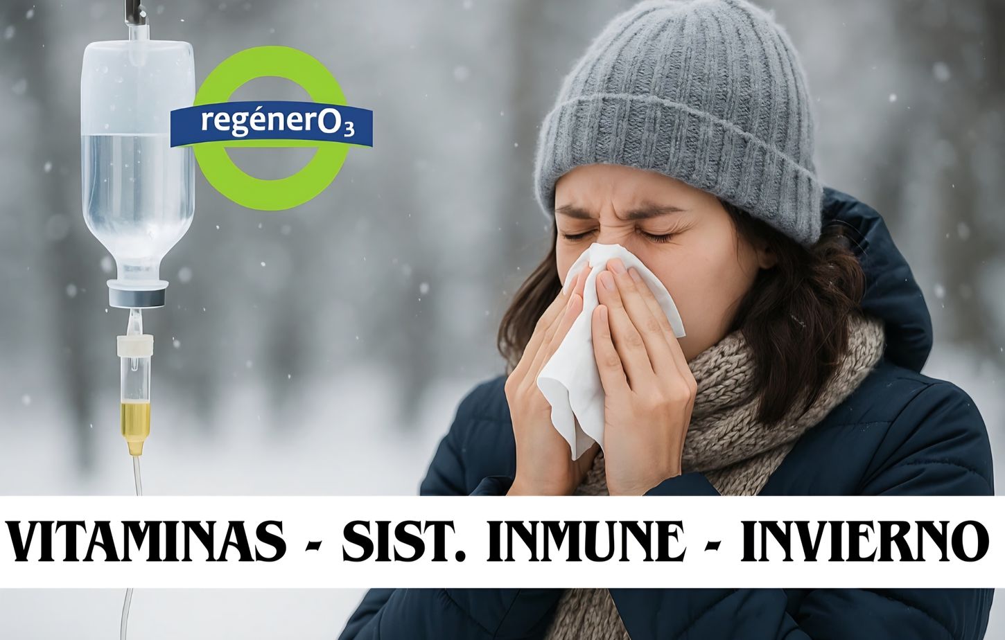 Inviernos fuertes, cuerpos fuertes: cómo la sueroterapia y la medicina funcional refuerzan tu inmunidad en la época de más frío